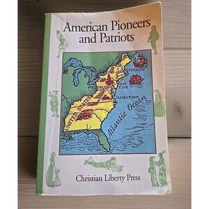 American Pioneers & Patriots Book Christian Liberty Press Paperback 1995 Emerson
